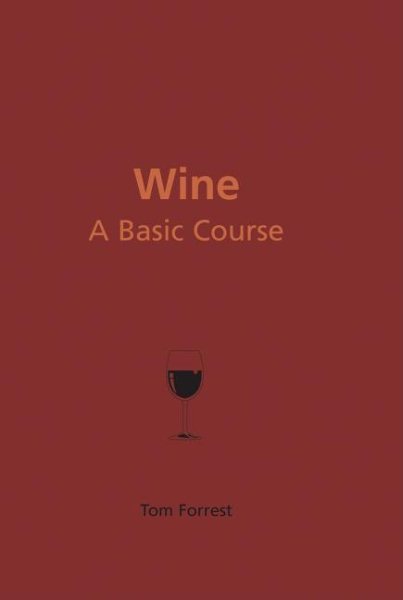 Wine: A Basic Course cover