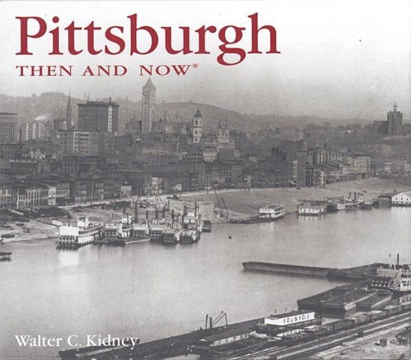 Pittsburgh Then and Now (Then & Now) cover