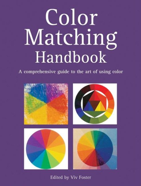 Color Matching Handbook: A Comprehensive Guide to the Art of Using Color cover