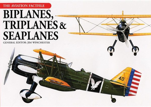 Biplanes, Triplanes and Seaplanes (The Aviation Factfile) cover