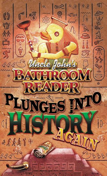 Uncle John's Bathroom Reader Plunges into History Again cover