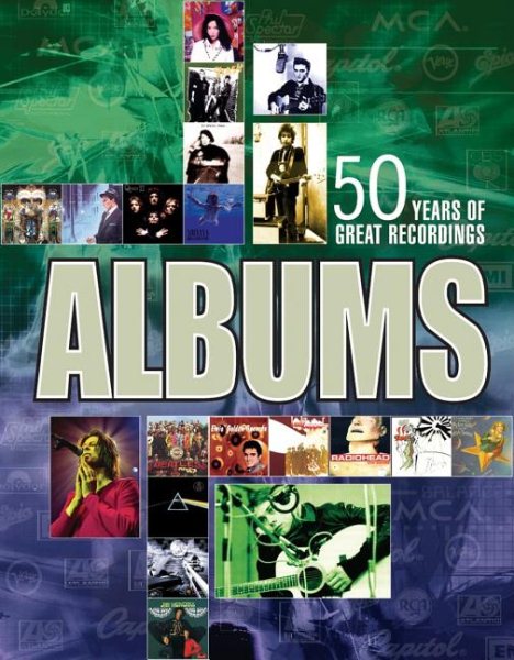 Albums: The Stories Behind 50 Years of Great Recordings cover
