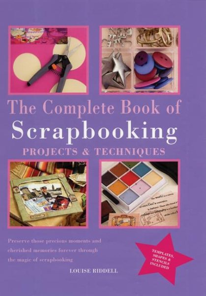 The Complete Book of Scrapbooking: Projects and Techniques cover