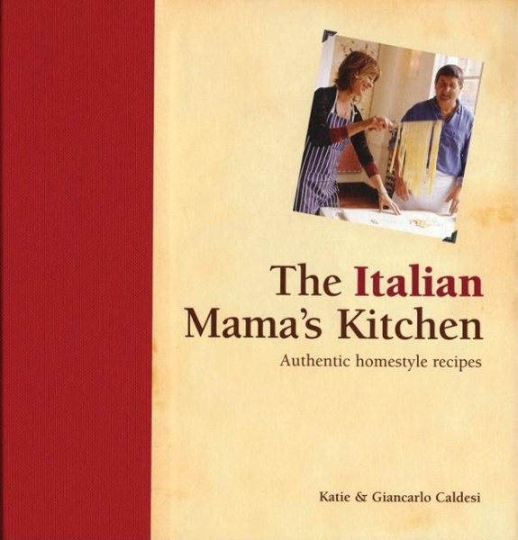 The Italian Mama's Kitchen: Authentic Homestyle Recipes cover