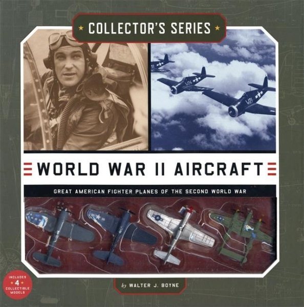 World War II Aircraft: Great American Fighter Planes of the Second World War (Collector's Series) cover