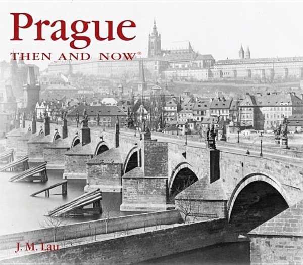 Prague Then and Now (Then & Now Thunder Bay) cover