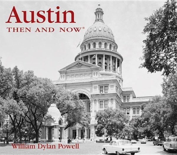 Austin Then and Now (Then & Now)