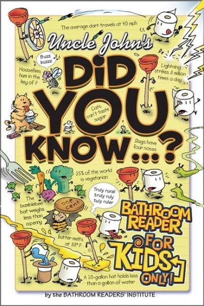 Uncle John's Did You Know?: Bathroom Reader for Kids Only (Uncle John's Bathroom Reader for Kids Only) cover