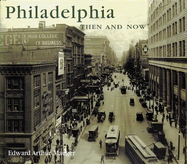 Philadelphia Then and Now (Compact) (Then & Now Thunder Bay) cover
