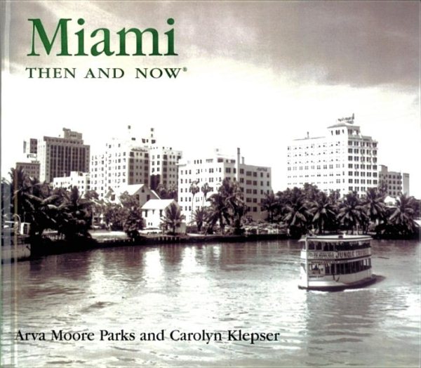 Miami: Then and Now cover