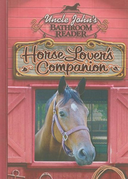 Uncle John's Bathroom Reader Horse Lover's Companion cover