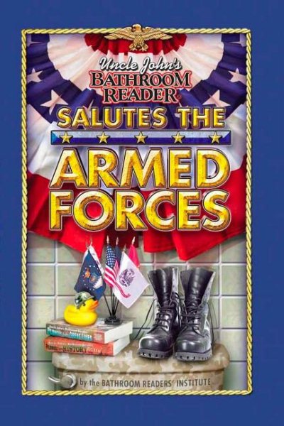 Uncle John's Bathroom Reader Salutes the Armed Forces cover