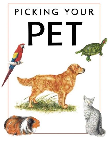 Picking Your Pet (Expert Guides) cover