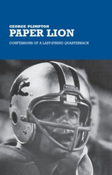Paper Lion: Confessions of a Last-String Quarterback cover