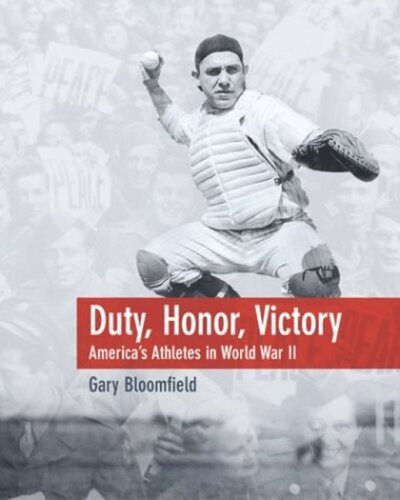 Duty, Honor, Victory: America's Athletes in World War II cover