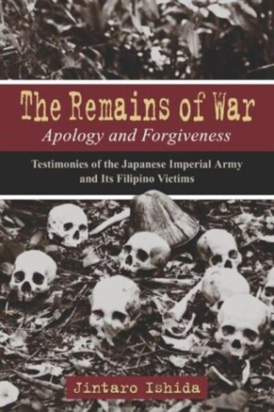 The Remains of War: Apology and Forgiveness cover
