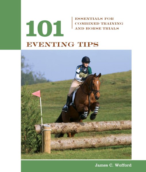 101 Eventing Tips: Essentials for Combined Training and Horse Trials (101 Tips) cover
