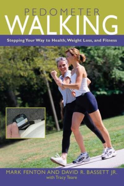 Pedometer Walking: Stepping Your Way to Health, Weight Loss, and Fitness cover