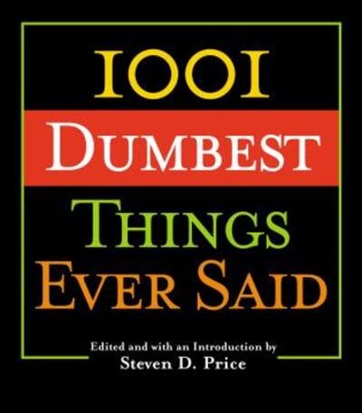 1001 Dumbest Things Ever Said cover