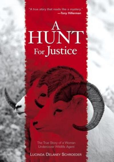 Hunt for Justice: The True Story Of A Woman Undercover Wildlife Agent cover