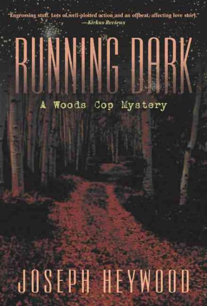 Running Dark: A Woods Cop Mystery (Woods Cop Mysteries) cover