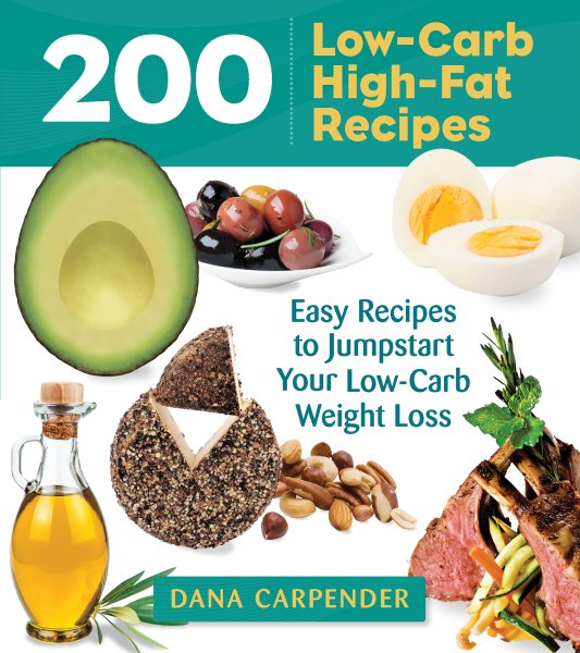200 Low-Carb, High-Fat Recipes cover