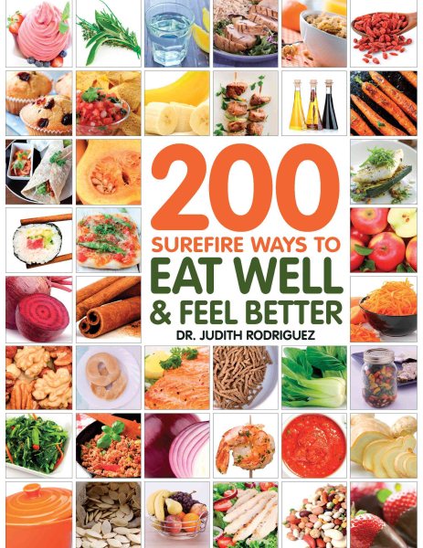200 Surefire Ways to Eat Well and Feel Better cover