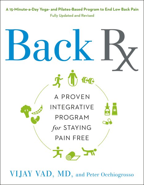 Back RX: A 15-Minute-a-Day Yoga- and Pilates-Based Program to End Low Back Pain Fully Updated and Revised cover