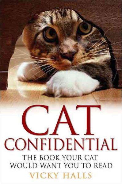 Cat Confidential: The Book Your Cat Would Want You to Read cover