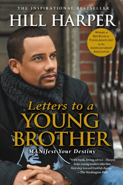 Letters to a Young Brother: Manifest Your Destiny cover