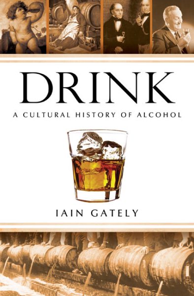 Drink: A Cultural History of Alcohol cover