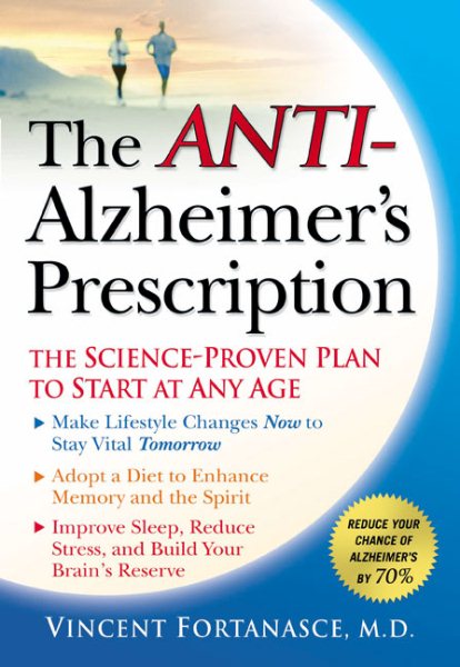 The Anti-Alzheimer's Prescription: The Science-Proven Plan to Start at Any Age cover