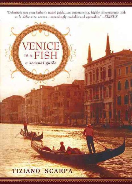Venice Is a Fish: A Sensual Guide cover