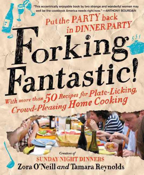 Forking Fantastic!: Put the Party Back in Dinner Party cover