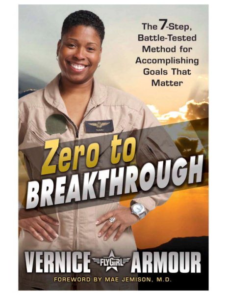 Zero to Breakthrough: The 7-Step, Battle-Tested Method for Accomplishing Goals that Matter cover