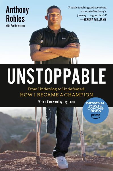 Unstoppable: From Underdog to Undefeated: How I Became a Champion cover
