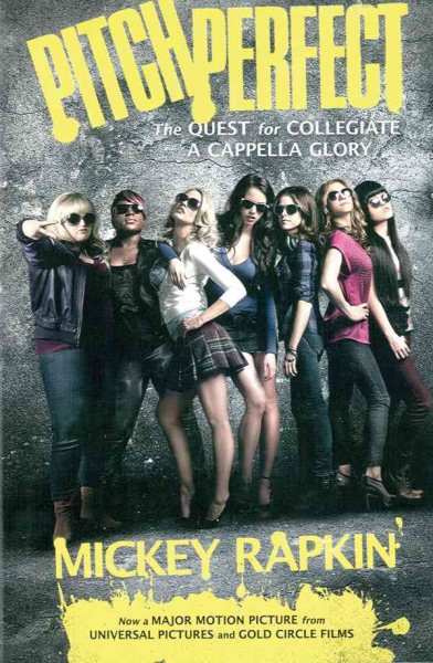 Pitch Perfect: The Quest for Collegiate A Cappella Glory cover