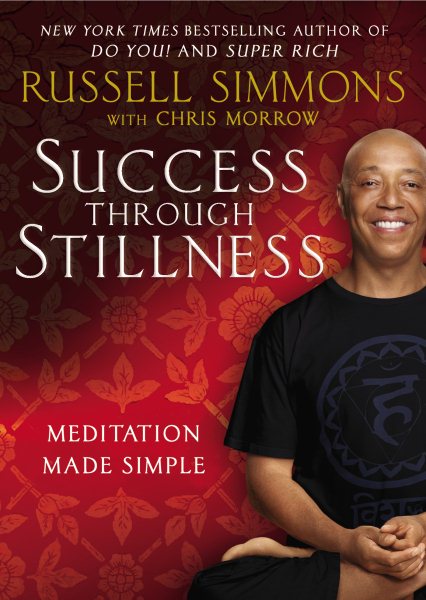 Success Through Stillness: Meditation Made Simple cover