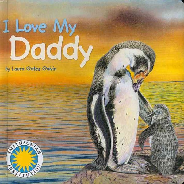 I Love My Daddy - a Smithsonian I Love My Book cover