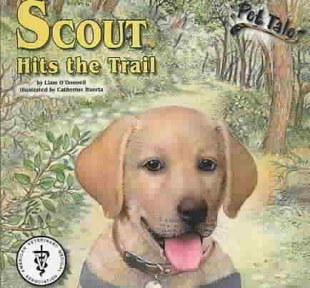 Scout Hits the Trail - A Pet Tales Story (Mini book) cover