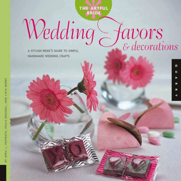 The Artful Bride: Wedding Favors and Decorations cover