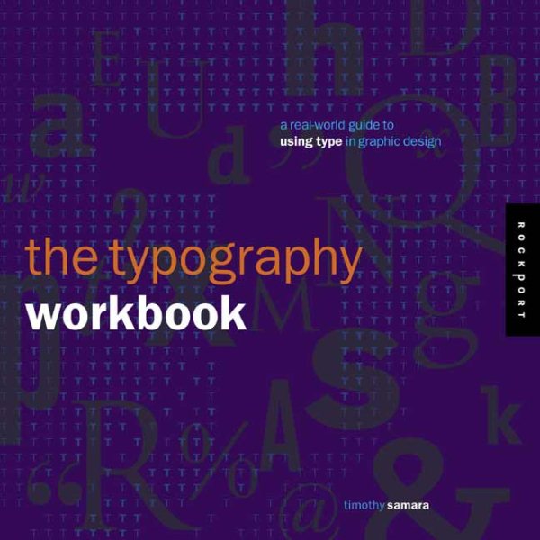 Typography Workbook: A Real-World Guide to Using Type in Graphic Design cover