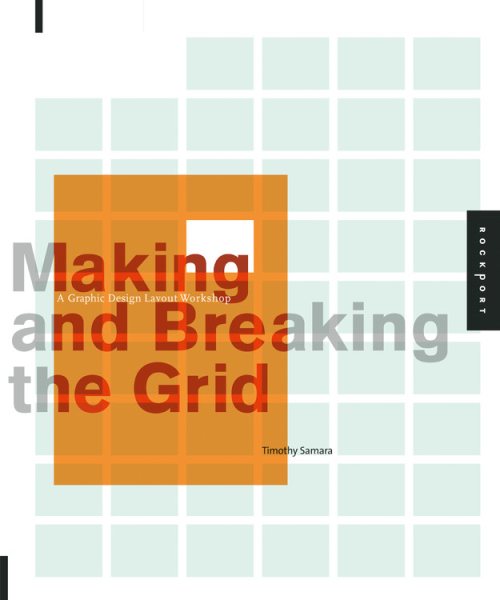 Making and Breaking the Grid: A Graphic Design Layout Workshop cover