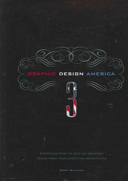 Graphic Design America 3: Portfolios from the Best and Brightest Design Firms from Across the U.S. cover