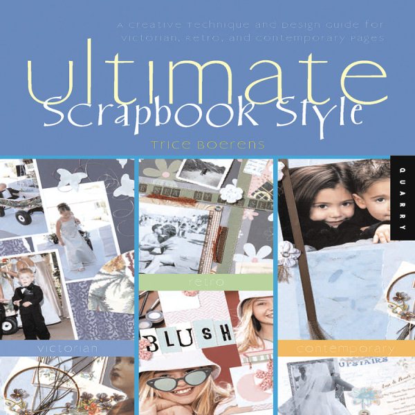 Ultimate Scrapbook Style (Quarry Book) cover