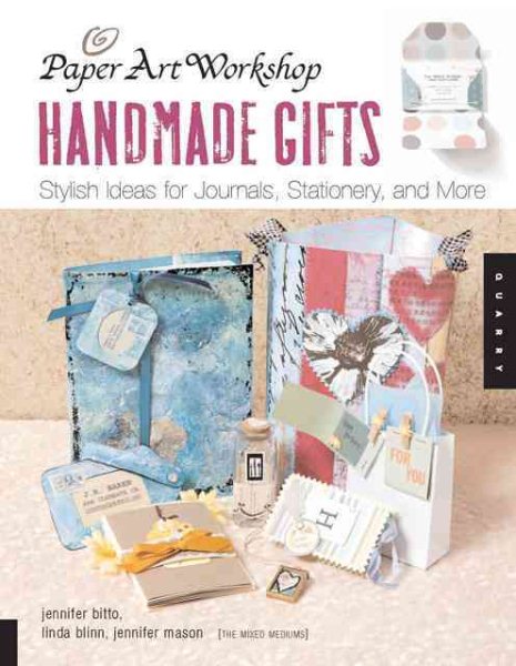 Handmade Gifts: Stylish Ideas for Journals, Stationery, And More (Paper Art Workshop) cover