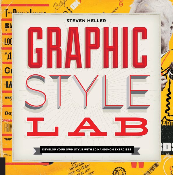 Graphic Style Lab: Develop Your Own Style with 50 Hands-On Exercises (Playing) cover