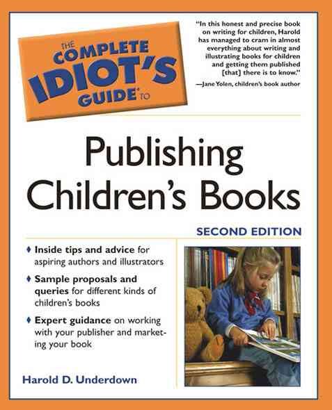 The Complete Idiot's Guide to Publishing Children's Books, Second Edition cover