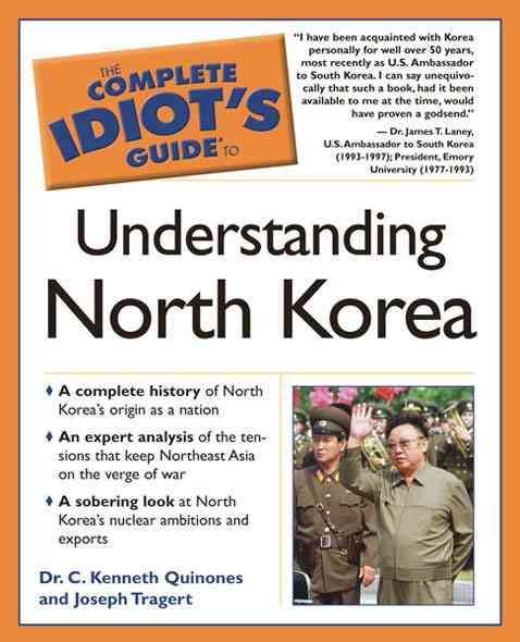 The Complete Idiot's Guide to Understanding North Korea cover