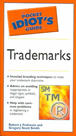 Pocket Idiot's Guide to Trademarks (The Pocket Idiot's Guide) cover